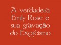 Emily Rose - Prawdziwe nagrania