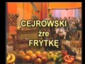 Frytka u Cejrowskiego!