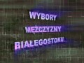 Wybory Mężczyzny Białegostoku
