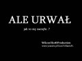 Ale urwał - czyli jak to się zaczęło