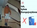 Byłem europejczykiem