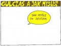 Gulczas a jak myślisz?