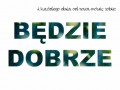 Będzie dobrze