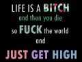 Life is a bitch