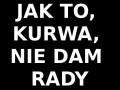 Nie dam rady?