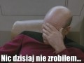 Nic dzisiaj nie zrobiłem