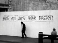 Are You living Your dream?