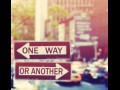 One way or another