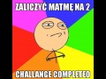 Zaliczyć matmę na 2