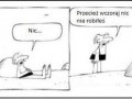 Co będziesz dziś robił? NIC!