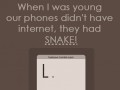 When I was young...
