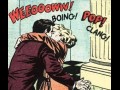 Boing pop clang!