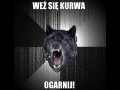 Weź się ogarnij!