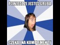 Powiedz, że jesteś gruba