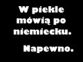 W piekle mówią po niemiecku