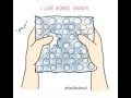 I love bubble wraps