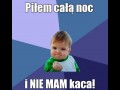 Piłem całą noc