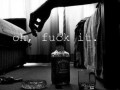 FUCK IT