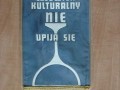 Człowiek kulturalny nie upija się