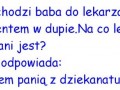 Przychodzi baba do lekarza