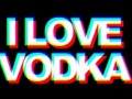I love vodka 3D