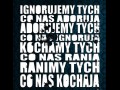 Ignorujemy tych co nas adorują...