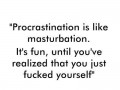 Procrastination