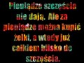Pieniądze szczęścia nie dają...