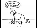 Kariera czy dziecko?