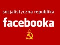 Socjalistyczna Republika Facebooka