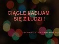 Ciągle nabijam się z ludzi