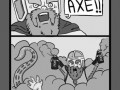 And my axe