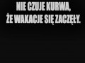 Nie czuję Wakacji