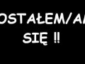 Dostałem się!