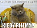 Kiedy pijemy