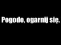 Pogodo, ogarnij się!
