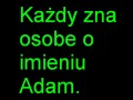 Każdy zna Adama