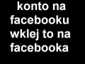 Masz konto na Facebooku to wklej to