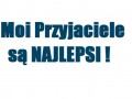 Moi przyjaciele są najlepsi