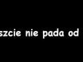 Nie pada od rana