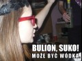 Bulion, suko!