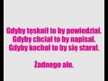 Gdyby tęsknił to by powiedział