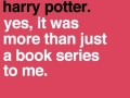 I love Harry Potter