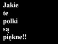 Polki są piękne!