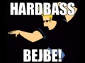 Hardbass bejbe