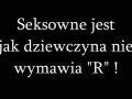 Seksowne jest jak dziewczyna...