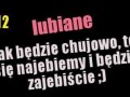 I będzie zajebiście...