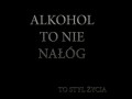 Alkohol to nie nałóg