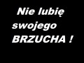 Nie lubię swojego brzucha