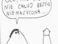 Och, nie całuj bestio nienasycona